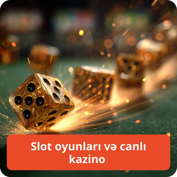 Slot oyunları və canlı kazino