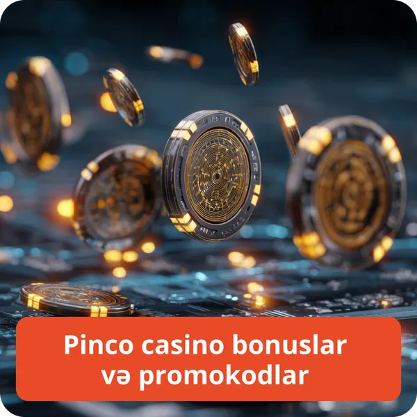 Pinco casino bonuslar və promokodlar